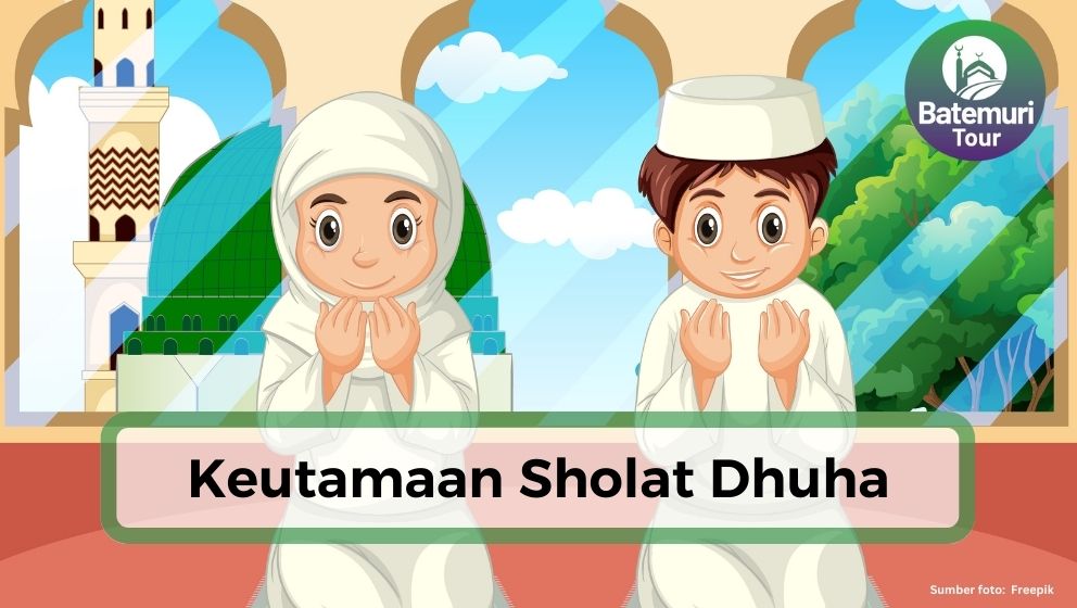 Jangan Lewatkan Sholat Dhuha!! Berkah Berlimpah dan Dapatkan Pintu Khusus di Surga